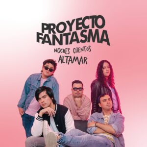 EP#2 Noches Cuentos Altamar - Proyecto Fantasma