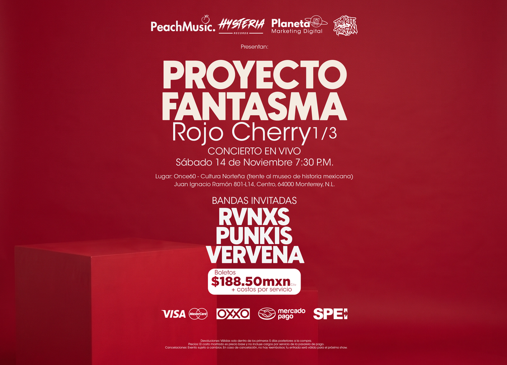 Banner del proximo concierto de Proyecto Fantasma Sabado 14 de Noviembre 7:30pm en Once60 Cultura Norteña Frente al museo de historia mexicana
Bandas invitadas, Runas, Punkis y Vervena
Costo del boleto 188.50 + costos por servicios
paga con visa o mastercard, mercado pago, spei o en oxxo
Devoluciones solo válidas durante 5 días a partir de la compra. Devoluciones no validas faltando a partir de 7 días faltantes para el evento.